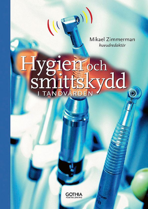 Hygien och smittskydd i tandvården | 2:a upplagan