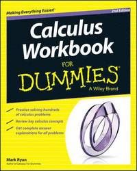 Calculus Workbook For Dummies