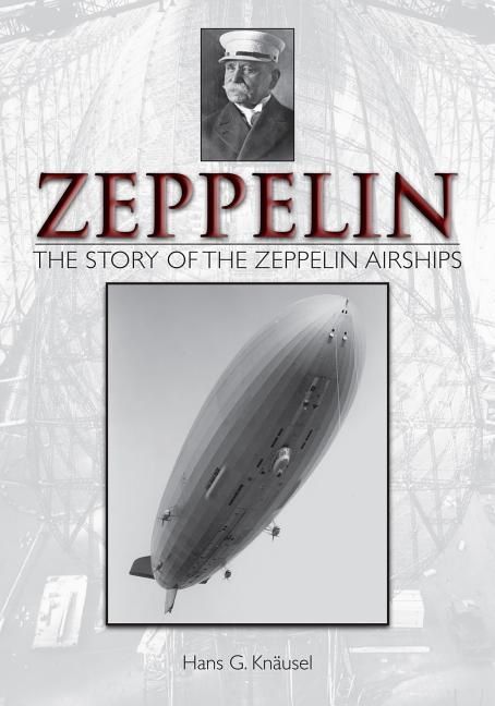 Zeppelin: The Story Of The Zeppelin Airships | 0:e upplagan