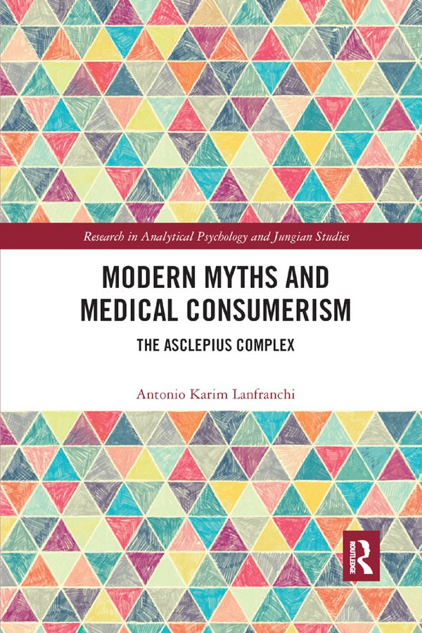 Modern Myths and Medical Consumerism | 1:a upplagan