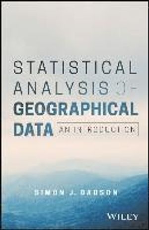 Statistical Analysis of Geographical Data: An Introduction | 1:a upplagan