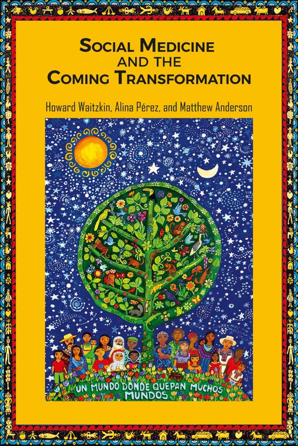 Social Medicine and the Coming Transformation | 1:a upplagan