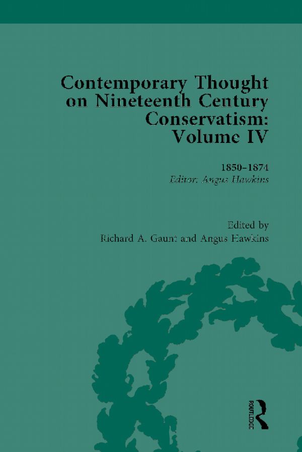 Contemporary Thought on Nineteenth Century Conservatism | 1:a upplagan