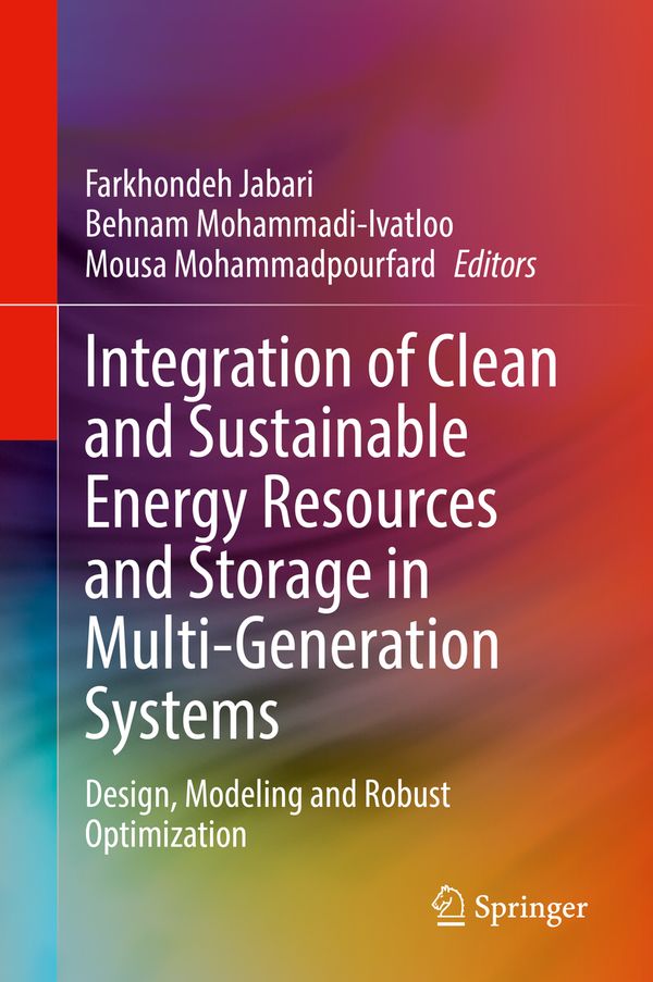 Integration of Clean and Sustainable Energy Resources and Storage in Multi-Generation Systems | 1:a upplagan