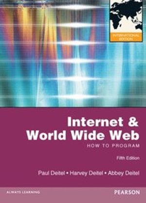 Internet and World Wide Web How to Program | 5:e upplagan