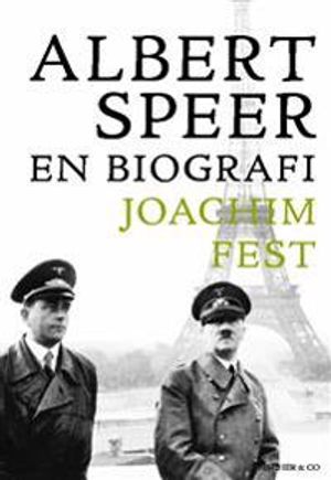 Albert Speer : en biografi | 1:a upplagan