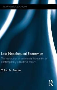 Late Neoclassical Economics | 1:a upplagan