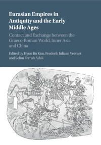 Eurasian Empires in Antiquity and the Early Middle Ages | 0:e upplagan