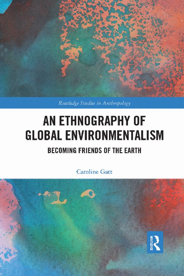 An Ethnography of Global Environmentalism | 1:a upplagan