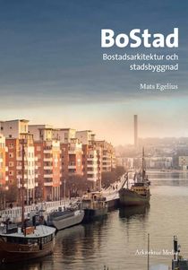 BoStad - bostadsarkitektur och stadsbyggnad