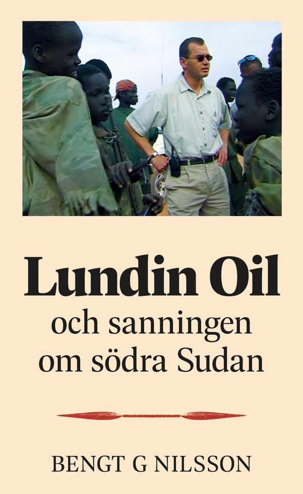 Lundin Oil och sanningen om södra Sudan | 0:e upplagan