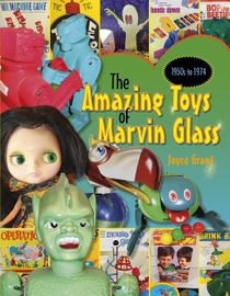 Amazing Toys Of Marvin Glass : 1950's to 1974