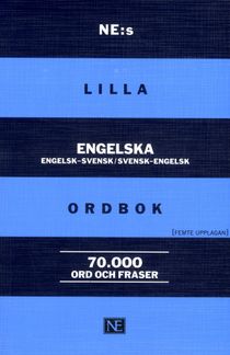 NE:s lilla engelska ordbok Engelsk-svensk/svensk-engelsk 70 000 ord och fra