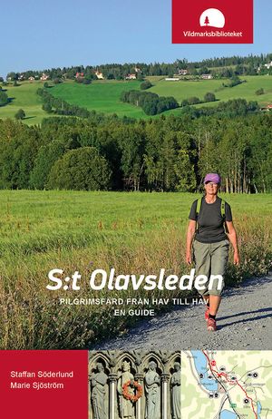 S:t Olavsleden : pilgrimsfärd från hav till hav, en guide | 1:a upplagan