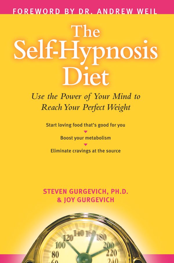 Self-hypnosis diet - use your subconscious mind to reach your perfect weigh | 0:e upplagan