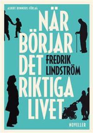 När börjar det riktiga livet?