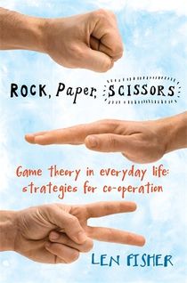 Rock, paper, scissors - game theory in everyday life: strategies for co-ope