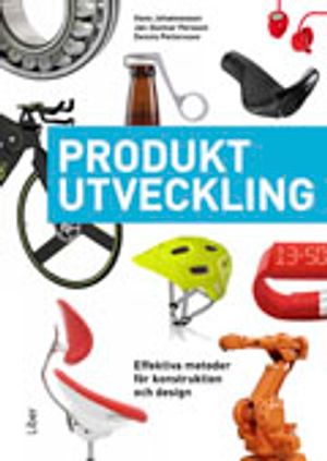 Produktutveckling - Effektiva metoder för konstruktion och design |  2:e upplagan