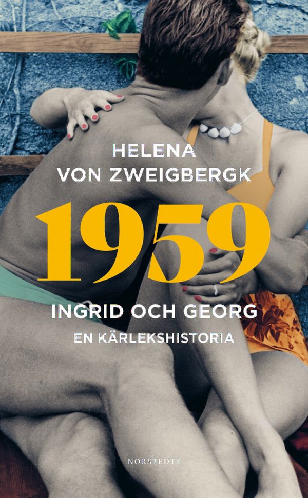 1959 : Ingrid och Georg - en kärlekshistoria | 1:a upplagan