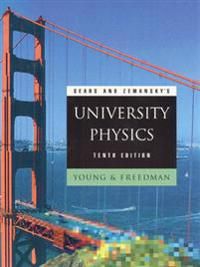 Sears and Zemansky's University Physics | 10:e upplagan