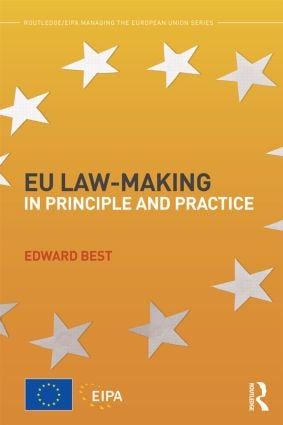 EU Law-making in Principle and Practice | 1:a upplagan