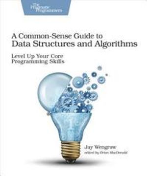 A Common-Sense Guide to Data Structures and Algorithms | 1:a upplagan