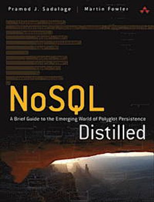 NoSQL Distilled