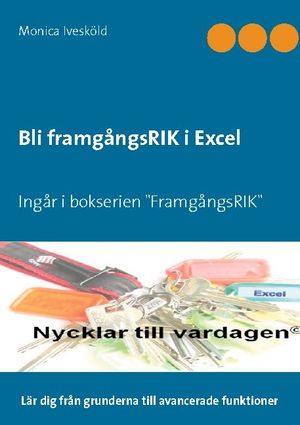 Excel - Bli en formel 1-förare : Bli framgångsRIK i Excel | 1:a upplagan