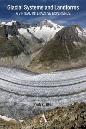 Glacial Systems and Landforms