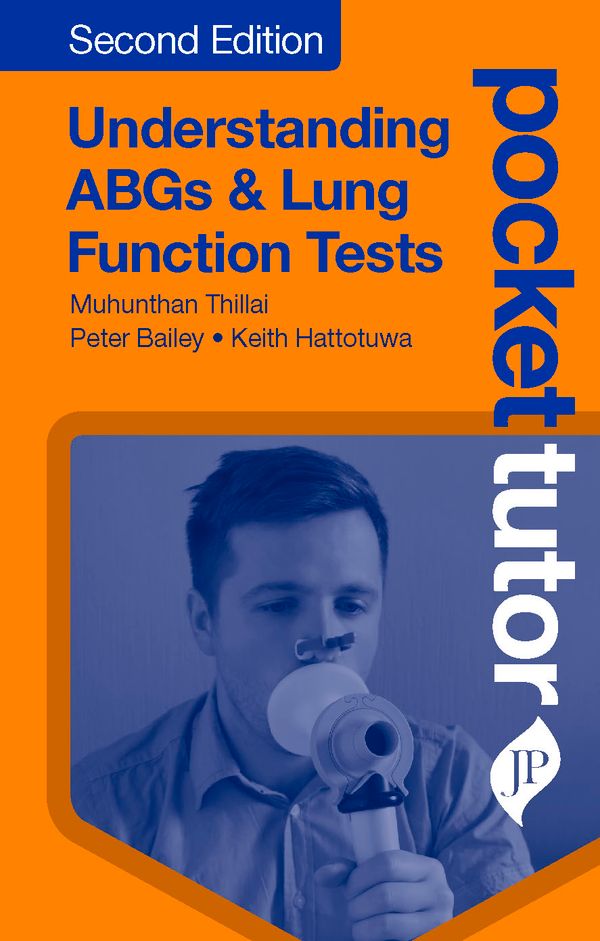 Pocket Tutor Understanding ABGs & Lung Function Tests | 2:a upplagan
