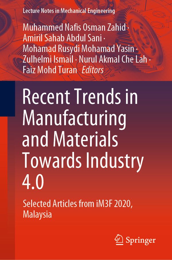 Recent Trends in Manufacturing and Materials Towards Industry 4.0 | 1:a upplagan