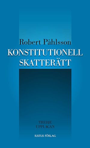 Konstitutionell skatterätt | 3:e upplagan