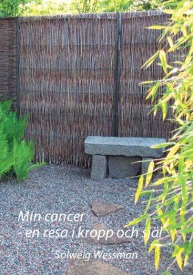 Min cancer : en resa i kropp och själ | 0:e upplagan