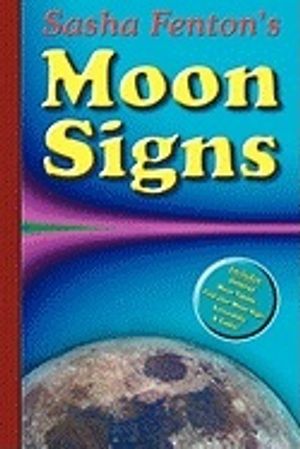 Sasha Fenton's Moon Signs :