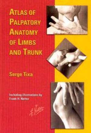 Atlas of Palpatory Anatomy of Limbs and Trunk | 1:a upplagan