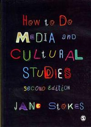 How to Do Media and Cultural Studies | 6:e upplagan