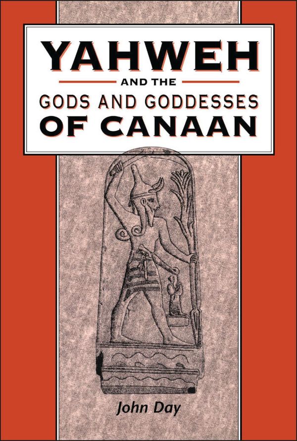 Yahweh and the Gods and Goddesses of Canaan | 0:e upplagan