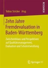 Zehn Jahre Fremdevaluation in Baden?Württemberg | 1:a upplagan