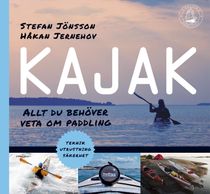 Kajak : allt du behöver veta om paddling
