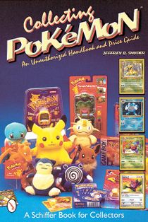 Collecting pokemon - an unauthorized handbook and price guide