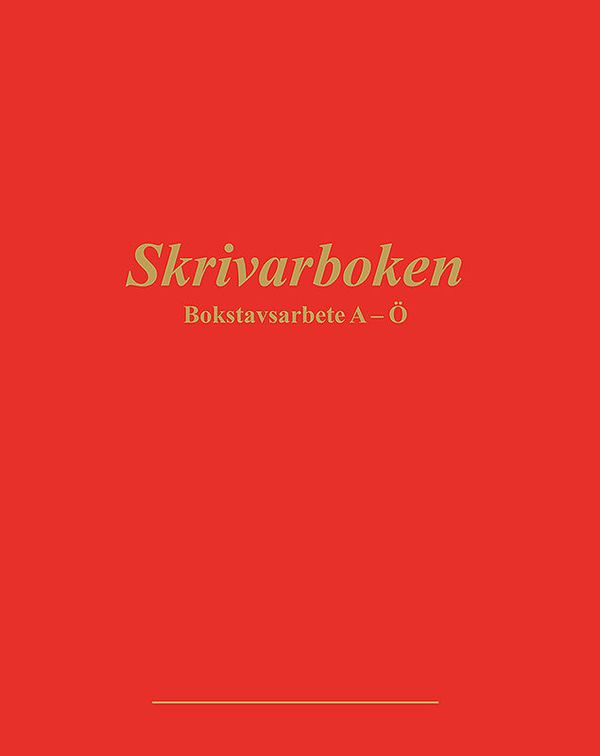 Skrivarboken - Bokstavsarbete A-Ö | 2:a upplagan