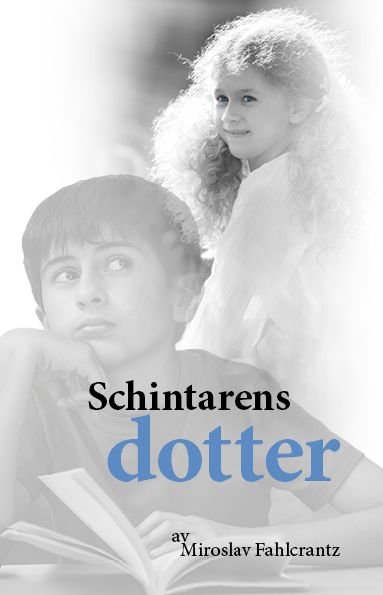 Schintarens dotter | 1:a upplagan