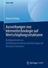 Auswirkungen von Internettechnologie auf Wertschöpfungsstrukturen | 1:a upplagan