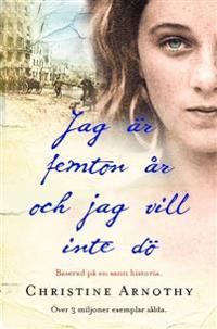 Jag är femton år och jag vill inte dö | 1:a upplagan