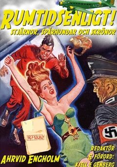 Rumtidsenligt : Stjärnor, spårhundar och skrönor | 0:e upplagan