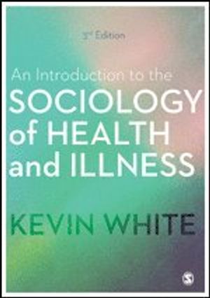 An Introduction to the Sociology of Health and Illness | 3:e upplagan