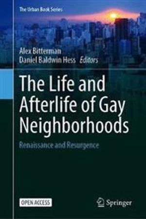 The Life and Afterlife of Gay Neighborhoods | 1:a upplagan