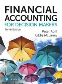 Financial Accounting for Decision Makers | 10:e upplagan