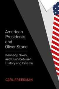 American Presidents and Oliver Stone