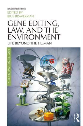 Gene Editing, Law, and the Environment | 1:a upplagan